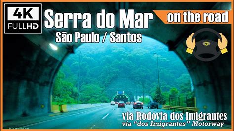 K Serra Do Mar Descendo A Serra De Santos Sao Paulo Driving Tour