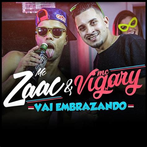 Mc Zaac Vai Embrazando Lyrics Genius Lyrics