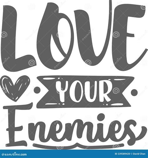 Love Your Enemies Inspirational Quotes Stock Vector - Illustration of ...