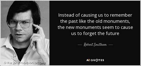 TOP 25 QUOTES BY ROBERT SMITHSON | A-Z Quotes