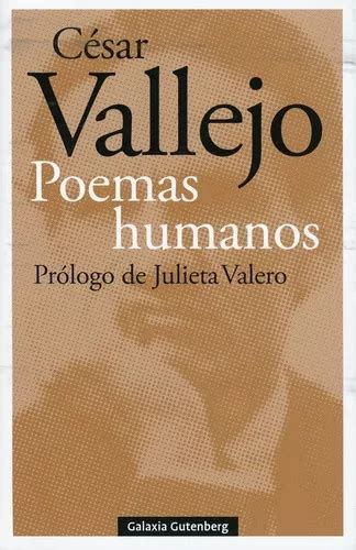 Poemas Humanos De C Sar Vallejo Editorial Galaxia Gutenberg Tapa