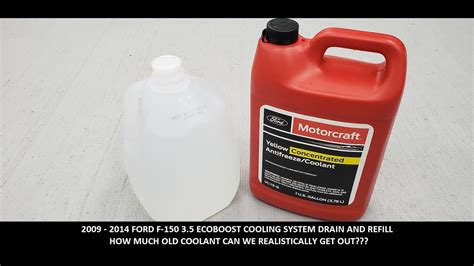 2009 2014 Ford F 150 3 5 Ecoboost Coolant Drain And Fill How Much Coolant Can We Drain Out