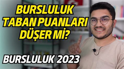 Bursluluk Taban Puanları Düşer Mi Bursluluk 2023 YouTube