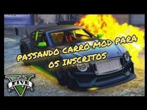 Gta Online Doando Carros Mod Para Inscrito Youtube