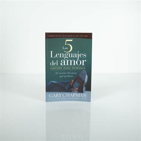 Los 5 Lenguajes Del Amor Edicion Para Hombres Gary Chapman Spanish