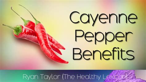 Cayenne Pepper Benefits And Uses Youtube