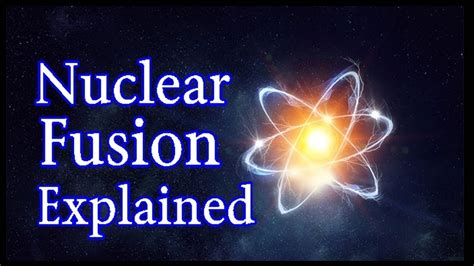 Nuclear Fusion Explained Youtube