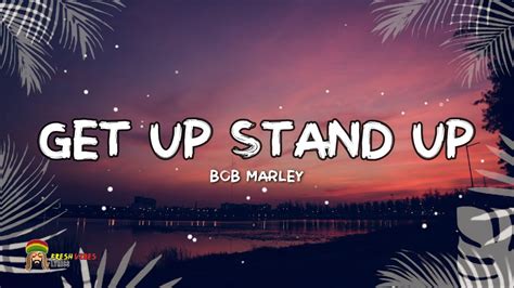 Bob Marley Get Up Stand Up Lyrics Remastered Youtube