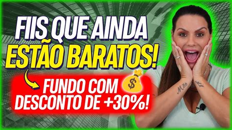 FUNDOS IMOBILIÁRIOS QUE AINDA ESTÃO BARATOS YouTube