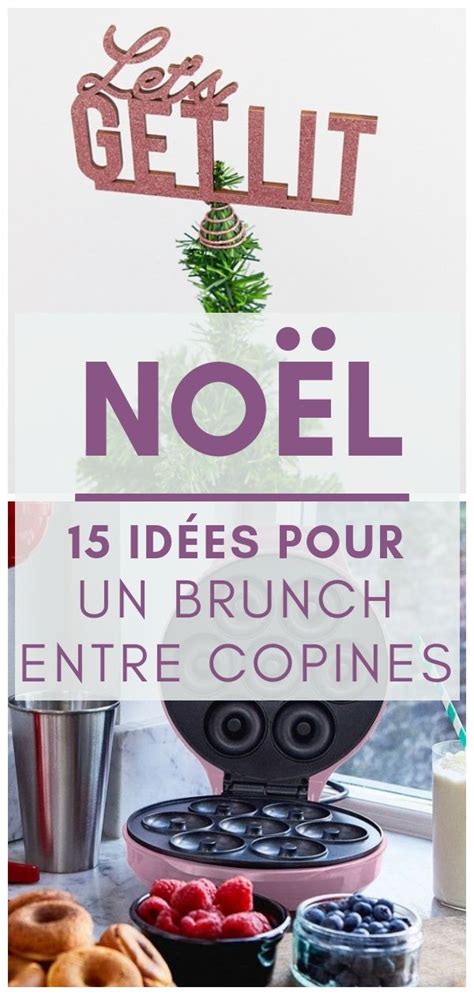 Des Id Es D Co Pour Organiser Un Brunch Ou Un Go Ter De No L Entre