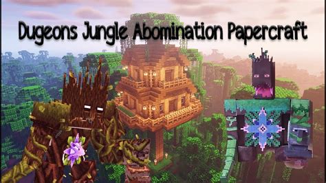 Minecraft Papercraft Dugeons Jungle Abomination Cách Làm Mô Hình