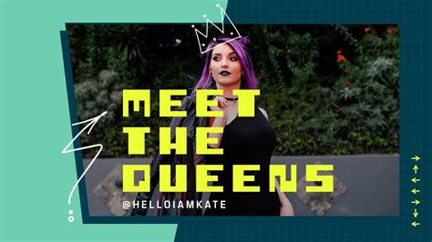 Meet The Queens Helloiamkate Youtube