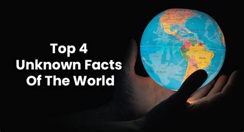 top  unknown facts   world