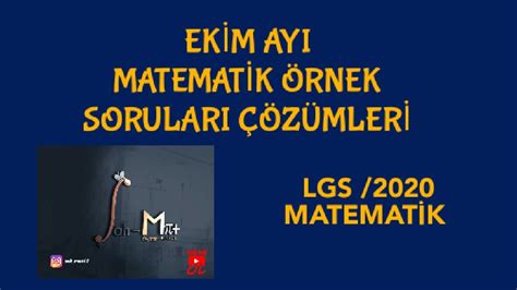 Lgs Ekİm Ayi Matematİk Örnek Sorulari ÇÖzÜmlerİ Lgs Matematİk 2020