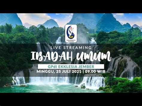 LIVE Ibadah Minggu GPdI Ekklesia Jember 25 Juli 2021 YouTube