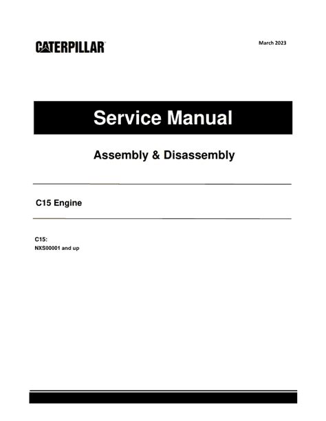 Caterpillar CAT C15 Truck Engine Service Repair Manual (NXS00001 and up)