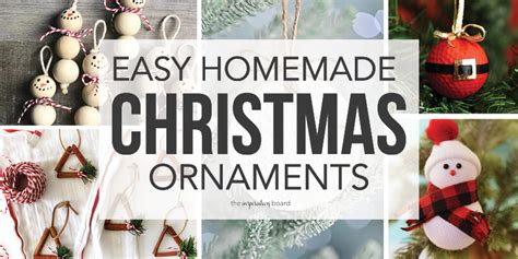 Easy Homemade Christmas Ornaments- The Inspiration Board