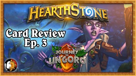 Hearthstone Journey To Un Goro Card Review Part Youtube