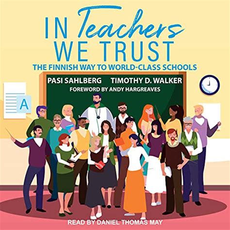 Amazon In Teachers We Trust The Finnish Way To World Class