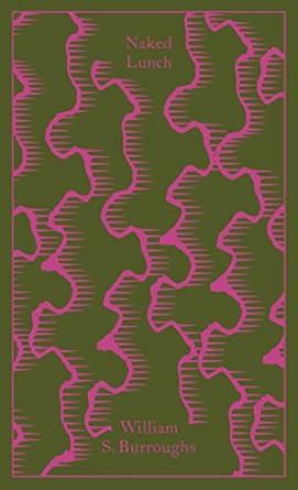 Naked Lunch The Restored Text Penguin Clothbound Classics Amazon Co