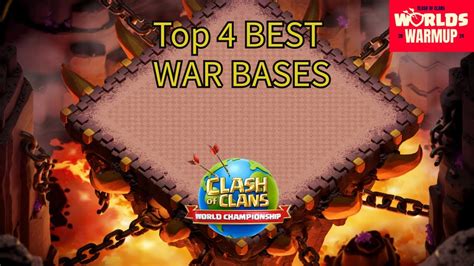 New Top4 BEST WAR BASES Worlds WARMUP BASE Clash Of Clans YouTube