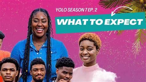 Yolo Season 7 Episode 2 What To Expect Youtube