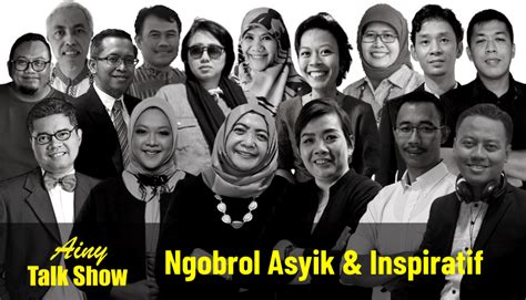 Ainy Talk Show – Ngobrol Asyik Dan Inspiratif