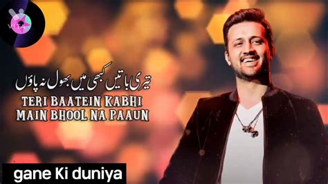 Teri Yaadein Song Lyrics Kabhi To Pass Mere Ao Sing By Atif Aslam