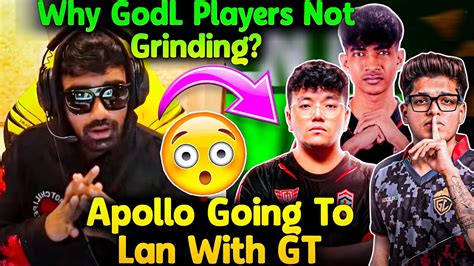 Why Godlike Players Not Grinding Apollo Playing With Gt In Esl Lan