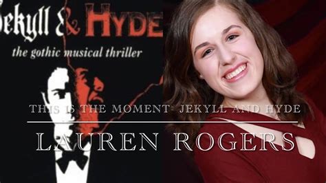 This Is The Moment Jekyll And Hyde Cover Lauren Rogers Youtube