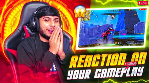 Live Reaction On Free Fire Gameplay Nonstopgaming Best Reaction Your