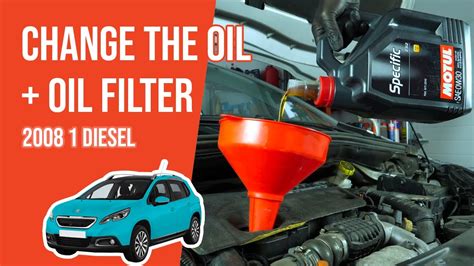 Change The Oil And The Oil Filter PEUGEOT 2008 Mk1 1 6 BlueHDI YouTube