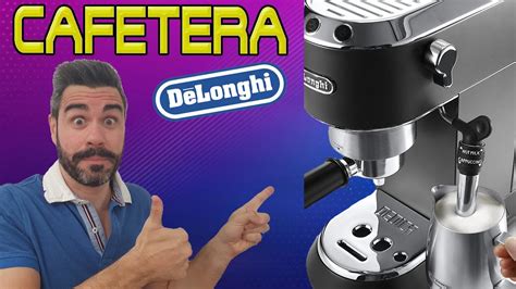 Cafetera Delonghi De Longhi Dedica Unboxing Y Primer Purgado Si