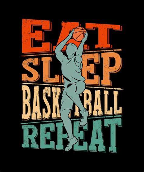 Premium Vector Eat Sleep Basketball Repeat Vintage Tshirt Design