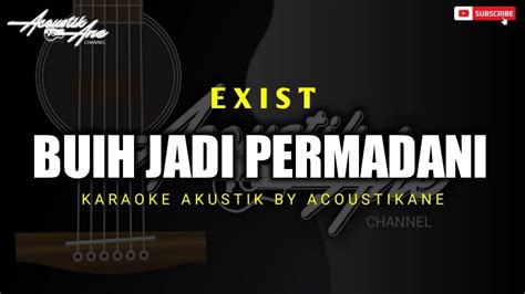 Buih Jadi Permadani Exist Akustik Karaoke Lirik Lagu Youtube