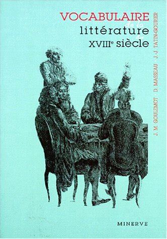 Vocabulaire de la littérature du XVIIIe siècle French Edition