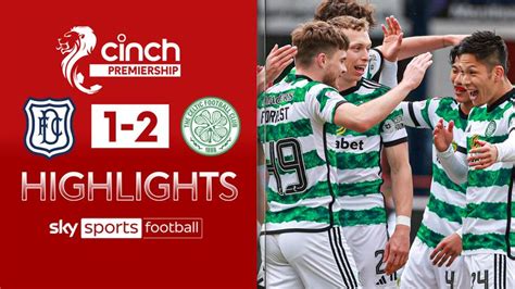 Dundee 1-2 Celtic | Scottish Premiership highlights | Football News ...