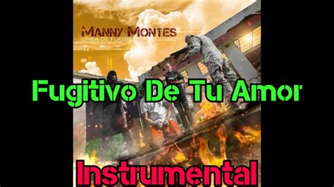 Fugitivo De Tu Amor Manny Montes Feat J King Pista Instrumental Youtube