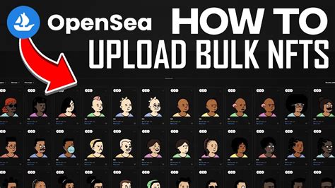 How To Bulk Upload Nfts On Opensea Easy Youtube