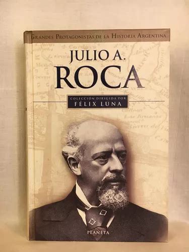 Julio A Roca F Lix Luna Planeta