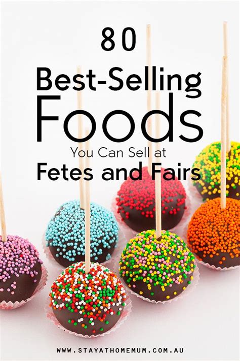 80 Best Selling Foods You Can Sell At Fetes And Fairs Food Sale Ideas