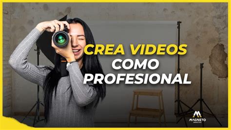 Qu Es El Video Marketing Y C Mo Crear Una Estrategia Efectiva