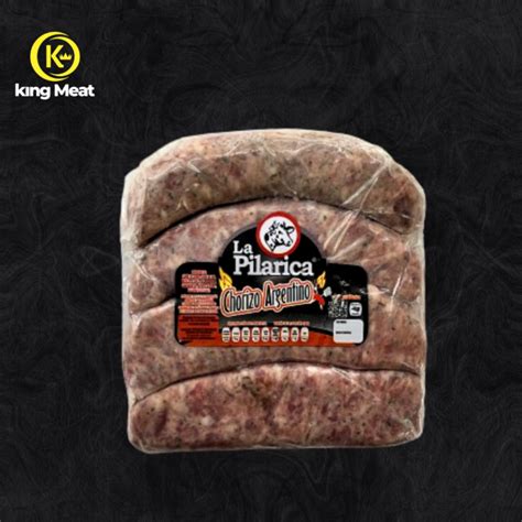 Chorizo Argentino Pilarica En King Meat Aprovecha Y Pide Ahora