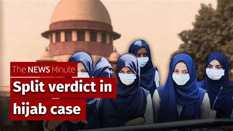 Split Verdict In Hijab Case Judges Disagree On Karnataka Case Youtube