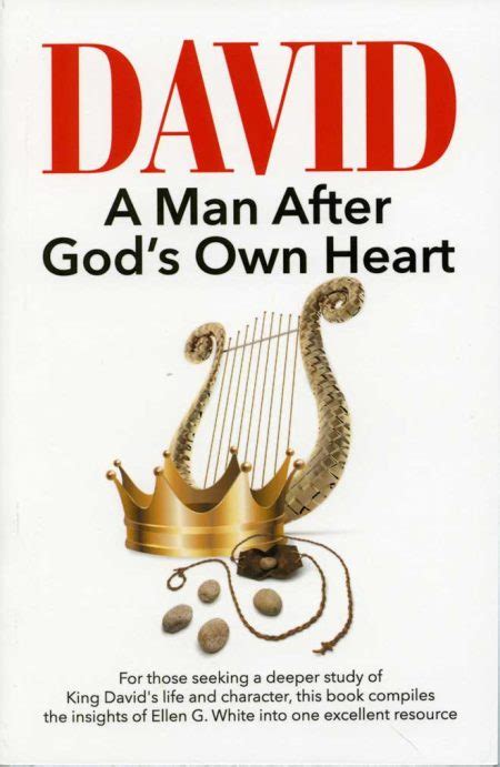 David A Man After Gods Own Heart Steps To Life