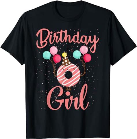 Birthday Girl Donut Funny Matching Birthday Girl Party T Shirt Clothing Shoes