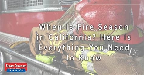 California Fire Season: A Comprehensive Guide | Service Champions