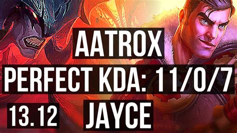 AATROX Vs JAYCE TOP 11 0 7 81 Winrate 7 Solo Kills Legendary