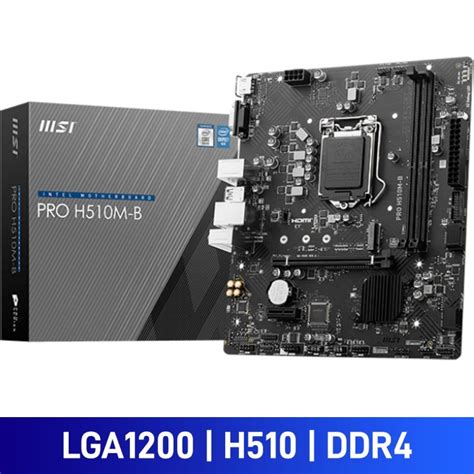 MSI PRO H510M B Intel H470 Chipset LGA1200 Micro ATX Desktop