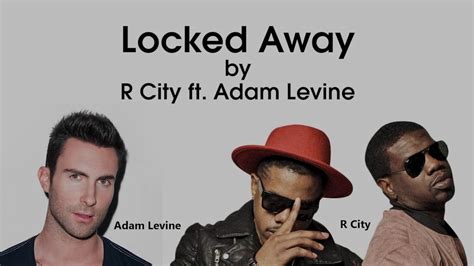 Locked Away R City Ft Adam Levine Lyrics Youtube